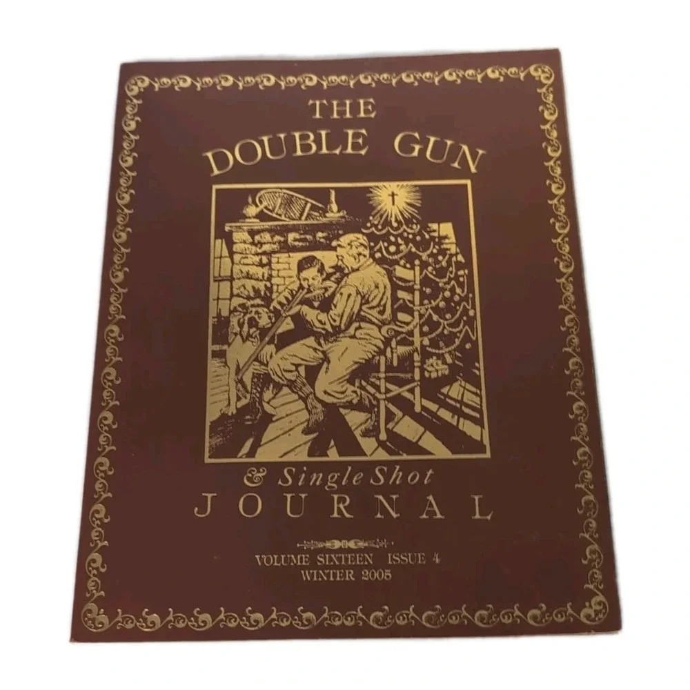 The Double Gun & Single Shot Journal Vol. 16‎ Issue 4 2005